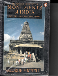 THE PENGUIN GUIDE TO THE MONUMENTS OF INDIA - BUDDHIST JAIN HINDU - VOLUME 1