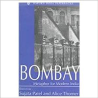 BOMBAY - METAPHOR FOR MODERN INDIA