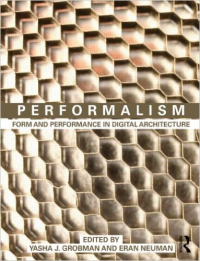 PERFORMALISM - FORM & PERFORMANCE IN DIGITAL ARCHITECTURE