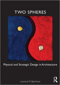 TWO SPHERES - PHYSICAL AND STRATEGIC DESIGN IN ARCHITECTURE