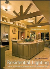 RESIDENTIAL LIGHTING - A PRACTICAL GUIDE TO BEAUTIFUL AND SUSTAINABLE DESIGN - 2ND EDITION