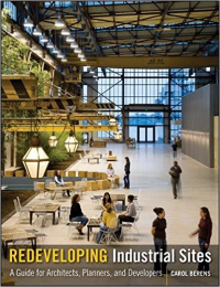 REDEVELOPING INDUSTRIAL SITES - A GUIDE FOR ARCHITECTS, PLANNERS & DEVELOPERS