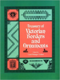 TREASURY OF VICTORIAN BORDERS AND ORNAMENTS
