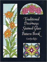 TRADITIONAL DOORWAYS STAINED GLASS PATTERN BOOK
