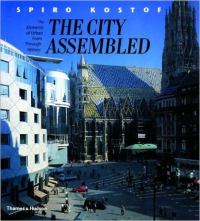THE CITY ASSEMBLED - THE ELEMENTS OF URBAN FORM THROUGH HISTORY