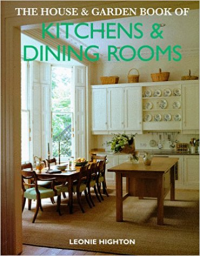 THE HOUSE AND GARDEN BOOK OF KITCHENS AND DINING ROOMS