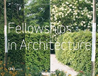 FELLOWSHIPS IN ARCHITECTURE