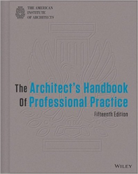 THE ARCHITECTS HANDBOOK OF PROFESSIONAL PRACTICE - 15TH EDITION