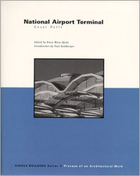 NATIONAL AIRPORT TERMINAL - SINGLE BUILDING SERIES - PROCESS OF AN ARCHITECTURAL WORK