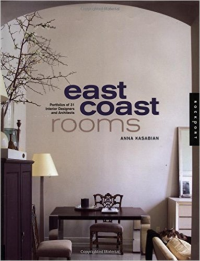 EAST COAST ROOMS - PORTFOLIOS OF 31 INTERIOR DESIGNERS AND ARCHITECTS