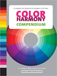 COLOR HARMONY COMPENDIUM - A COMPLETE COLOR REFERENCE FOR DESIGNERS OF ALL TYPES