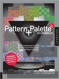 PATTERN PALETTE SOURCEBOOK 4 - A COMPREHENSIVE GUIDE TO CHOOSING THE PERFECT COLOR AND PATTERN IN DESIGN