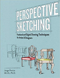 PERSPECTIVE SKETCHING - FREEHAND AND DIGITAL DRAWING TECHNIQUES FOR ARTISTS AND DESIGNERS