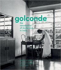 GOLCONDE - THE INTRODUCTION OF MODERNISM IN INDIA