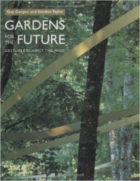 GARDENS FOR THE FUTURE - GESTURES AGAINST THE WILD