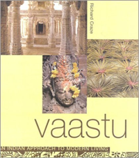VAASTU - THE INDIAN SPIRITUAL ALTERNATIVE TO FENG SHUI