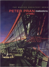 THE MASTER ARCHTECT SERIES -  PETER PRAN REALIZATIONS OF NBBJ