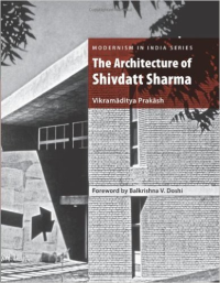 THE ARCHITECTURE OF SHIVDATT SHARMA