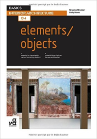 BASIC INTERIOR ARCHITECTURE 04 - ELEMENTS / OBJECTS