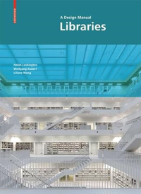 LIBRARIES - A DESIGN MANUAL