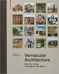 VERNACULAR ARCHITECTURE - ATLAS FOR LIVING THROUGHOUT THE WORLD