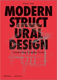 MODERN STRUCTURAL DESIGN - A PROJECT PRIMER FOR COMPLEX FORMS