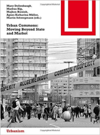 URBAN COMMONS - MOVING BEYOND STATE AND MARKET