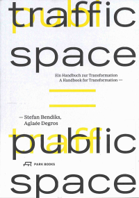 TRAFFIC SPACE IS PUBLIC SPACE