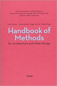 HANDBOOK OF METHODS - FOR ARCHITECTURE AND URBAN DESIGN