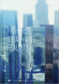 HIGH RISE IDEA AND REALITY