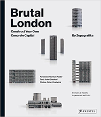 BRUTAL LONDON - CONSTRUCT YOUR OWN CONCRETE CAPITAL