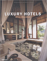 LUXURY HOTELS - SPA AND WELLNESS