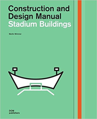 CONSTRUCTION AND DESIGN MANUAL - STADIUM BUILDINGS