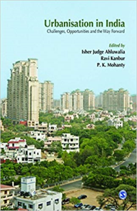 URBANISATION IN INDIA - CHALLENGES OPPORTUNITIES AND THE WAY FORWARD