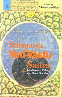 STHAPATYA VED-VASTU SASTRAIDEAL HOMES COLONY AND TOWN PLANNING