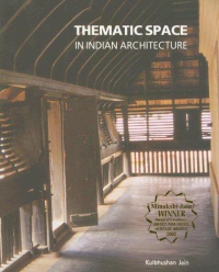 THEMATIC SPACE IN INDIAN ARCHITECTURE