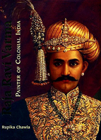 RAJA RAVI VARMA PAINTER OF COLONIAL INDIA
