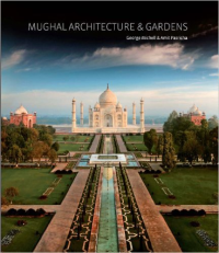 MUGHAL ARCHITECTURE AND GARDENS