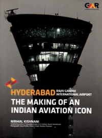 THE MAKING OF AN INDIAN AVIATION ICON - HYDERABAD RAJIV GANDHI INTERNATIONAL AIRPORT