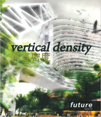VERTICAL DENSITY - CONCEPTS BEHIND ANY HIGH RISE EVENT