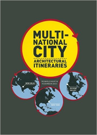 MULTINATIONAL CITY - ARCHITECTURAL ITINERARIES