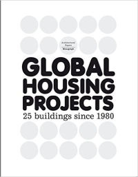 GLOBAL HOUSING PROJECTS - 25 BUILDINGS SINCE 1980
