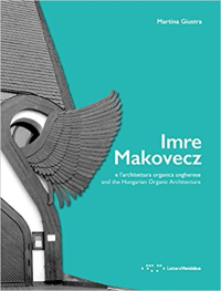 IMRE MAKOVECZ AND THE HUNGARIAN ORGANIC ARCHITECTURE