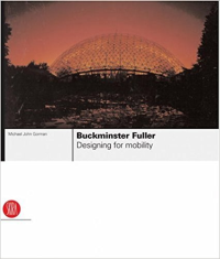 BUCKMINSTER FULLER - DESIGNING FOR MOBILITY