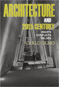 ARCHITECTURE AND 20TH CENTURY - RIGHTS CONFLICTS VALUES
