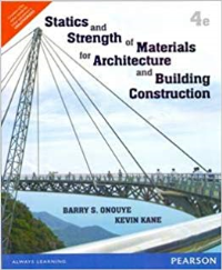 STATICS AND STRENGTH OF MATERIALS FOR ARCHITECTURE AND BUILDING CONSTRUCTION - 4TH EDITION
