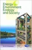 ENERGY ENVIRONMENT ECOLOGY AND SOCIETY