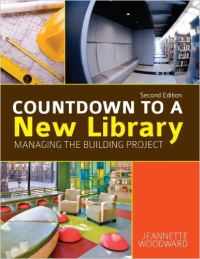 COUNTDOWN TO A NEW LIBRARY - MANAGING THE BUILDING PROJECT - 2ND EDITION