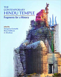 THE CONTEMPORARY HINDU TEMPLE - FRAGMENTS FOR A HISTORY