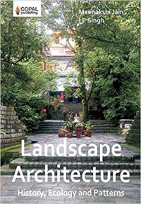 LANDSCAPE ARCHITECTURE - HISTORY ECOLOGY AND PATTERNS